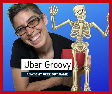 Barbara's Uber Groovy Anatomy Geek Out game for massage therapists and yoga teachers who want to revise basic anatomy